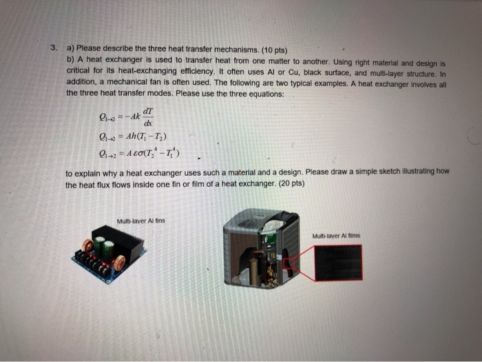 Solved 3. A) Please Describe The Three Heat Transfer | Chegg.com