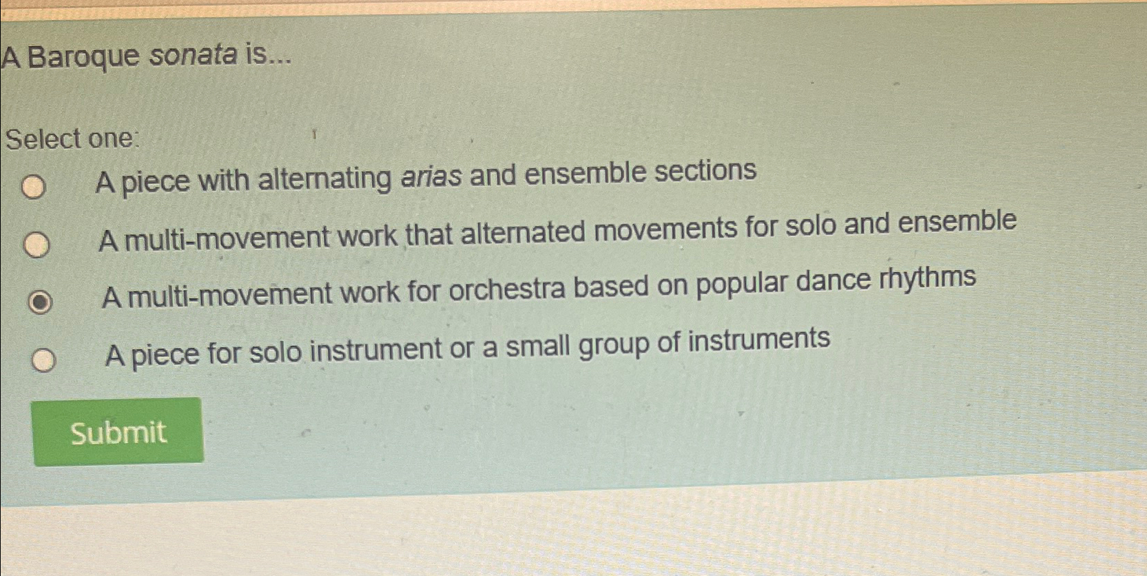 Solved A Baroque sonata is...Select oneA piece with