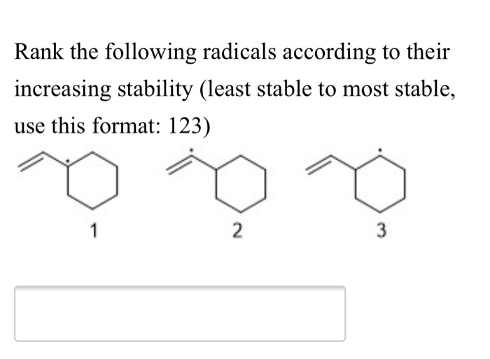 Solved Rank The Following Radicals According To Their | Chegg.com