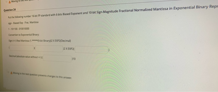 Solved Moving Question 24 De the following number 16 bit FP | Chegg.com
