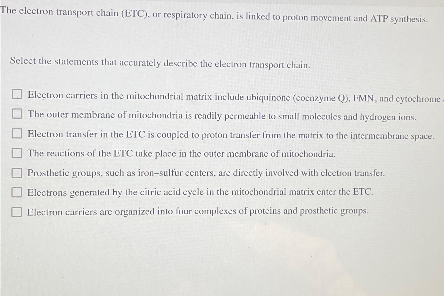 Solved The electron transport chain (ETC), ﻿or respiratory | Chegg.com