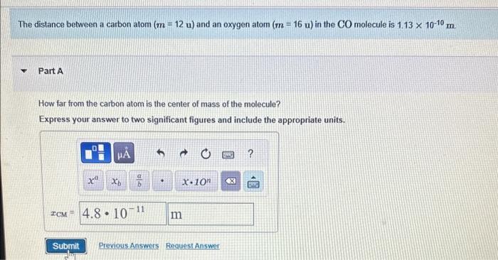 Solved The distance between a carbon atom (m=12u) and an | Chegg.com 