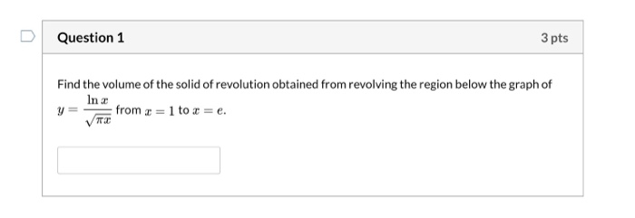 Solved Question 1 3 Pts Find The Volume Of The Solid Of | Chegg.com