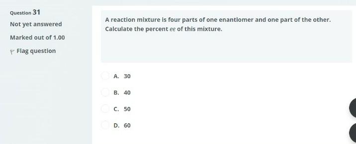 Solved Question 31 A reaction mixture is four parts of one | Chegg.com