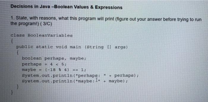 Solved Decisions in Java -Boolean Values & Expressions 1. | Chegg.com