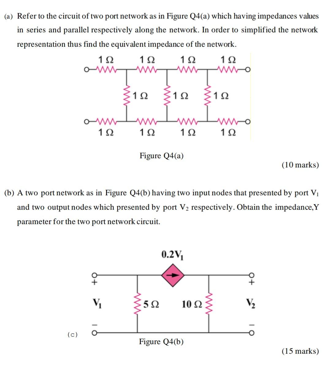 Solved (a) Refer to the circuit of two port network as in | Chegg.com