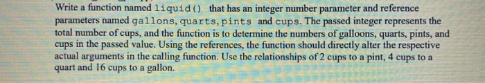 Solved Write a function named liquid() that has an integer | Chegg.com