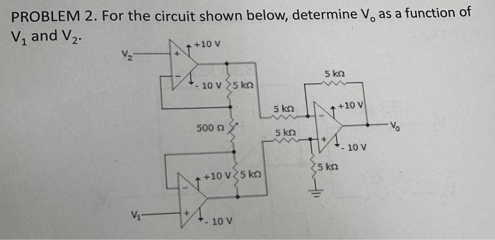 Solved PROBLEM 2. For the circuit shown below, determine V, | Chegg.com