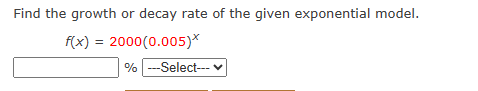 Solved Find the growth or decay rate of the given | Chegg.com