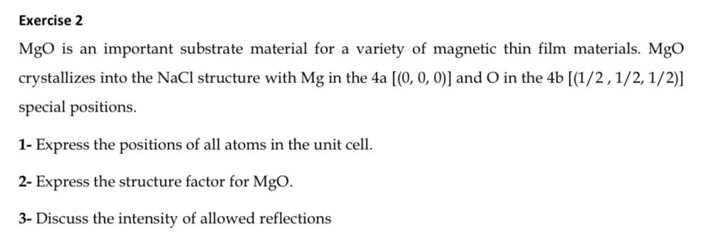 Solved Exercise 2MgO is an important substrate material for | Chegg.com