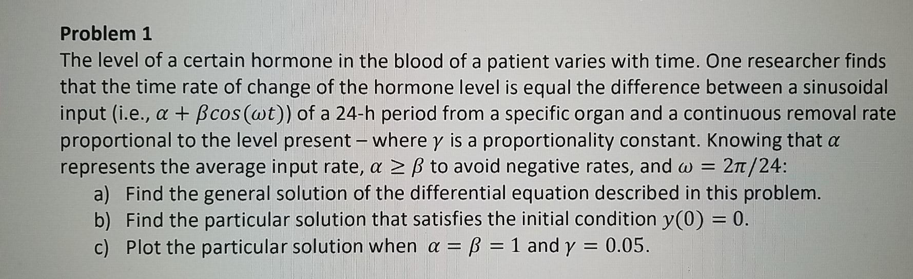 Solved Problem 1 The level of a certain hormone in the blood | Chegg.com
