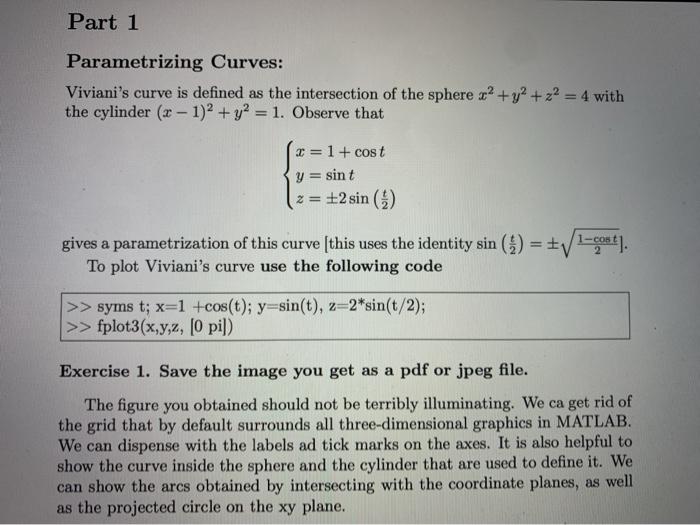 Solved Part 1 Parametrizing Curves: Viviani's curve is