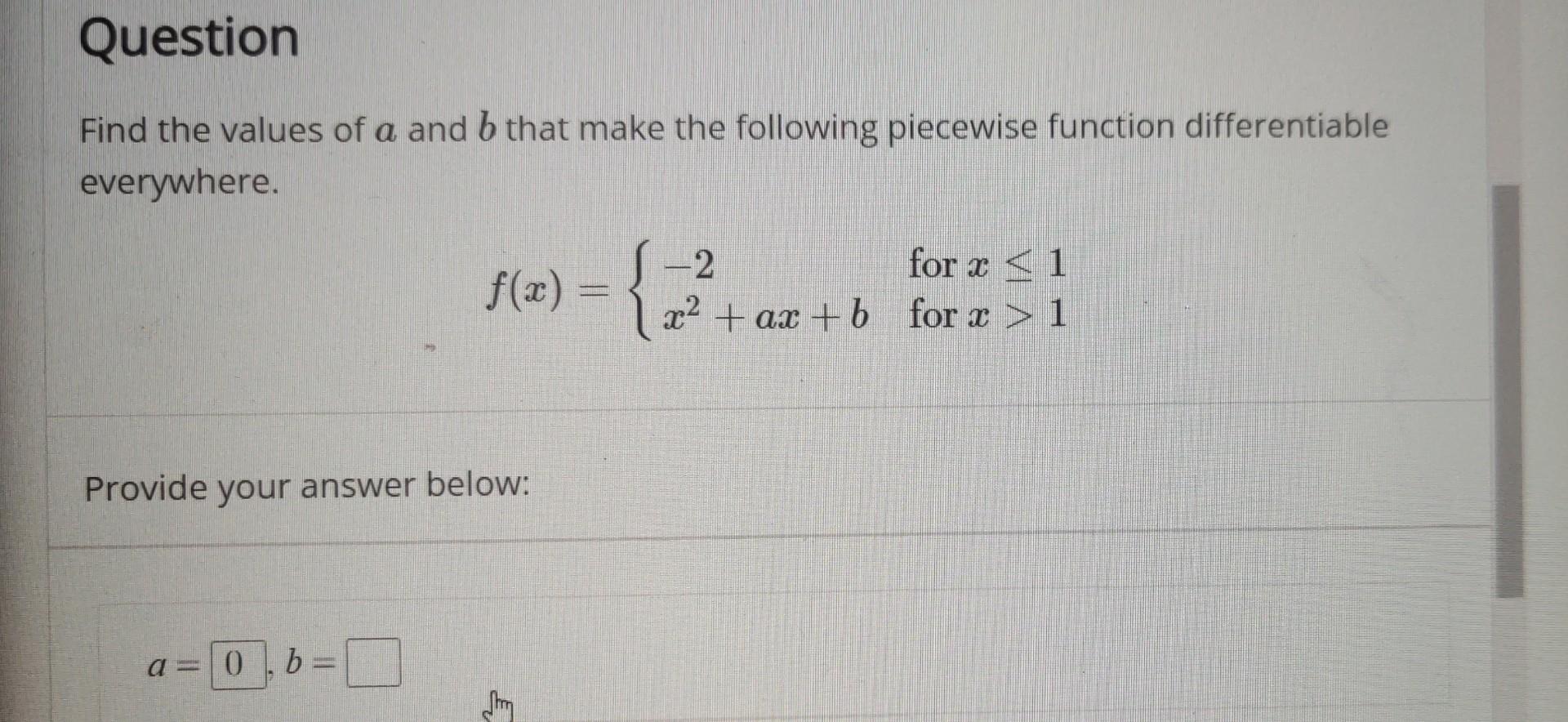 Solved Find The Values Of A And B That Make The Following | Chegg.com