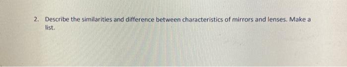 Solved 2. Describe the similarities and difference between | Chegg.com