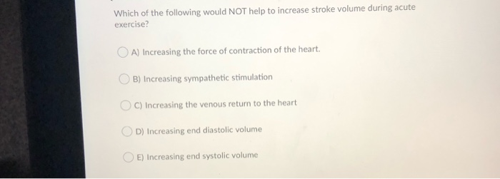 Solved Which of the following does NOT help to increase | Chegg.com