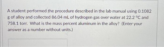 Solved A student performed the procedure described in the | Chegg.com