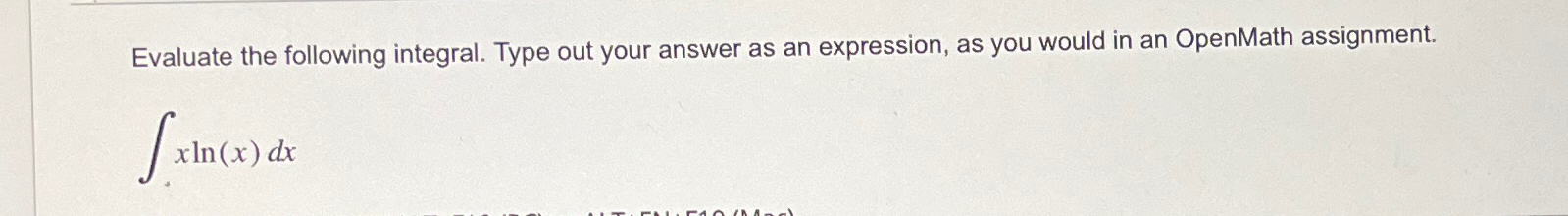 Solved Evaluate the following integral. Type out your answer | Chegg.com