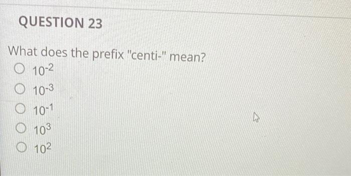 solved-what-does-the-prefix-centi-mean-10-2-10-3-10-1-chegg