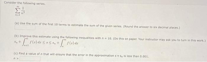 Solved Consider the following series. (5) Use the sum of the | Chegg.com