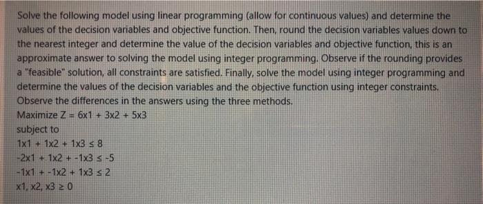 Solved Solve the following model using linear programming | Chegg.com