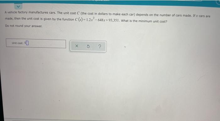 Solved A vehicle factory manufactures cars. The unit cost C | Chegg.com