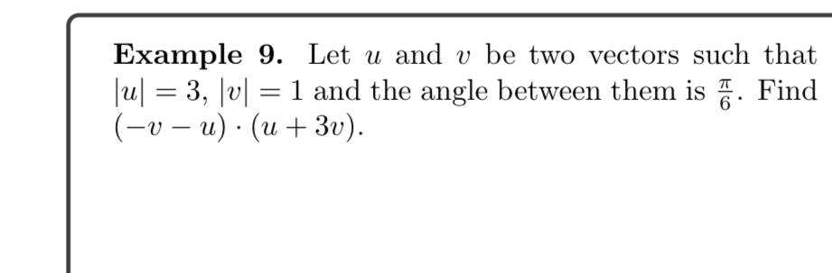 Solved Example 9. ﻿Let u ﻿and v ﻿be two vectors such that | Chegg.com