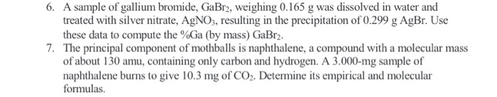 Solved 6. A sample of gallium bromide, GaBr2, weighing 0.165 | Chegg.com