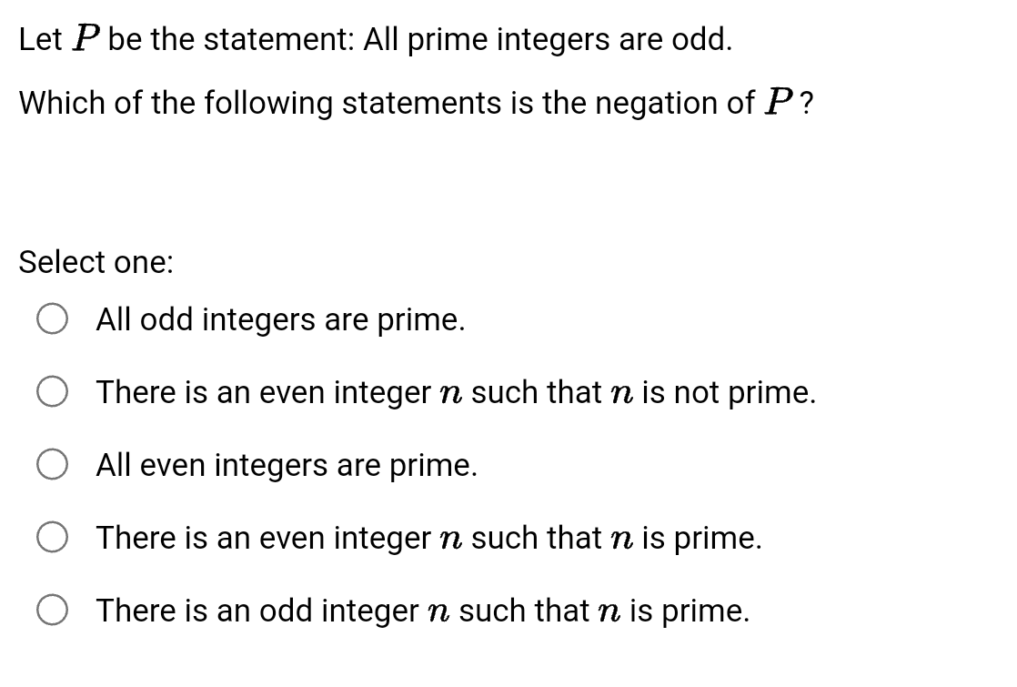 Solved Let P Be The Statement: All Prime Integers Are Odd. | Chegg.com