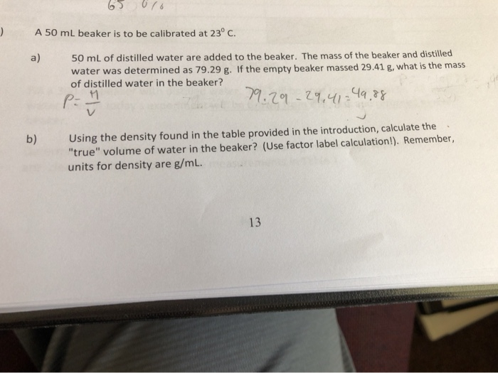 Solved A 50 ml beaker is to be calibrated at 23° C. a) 50 mL