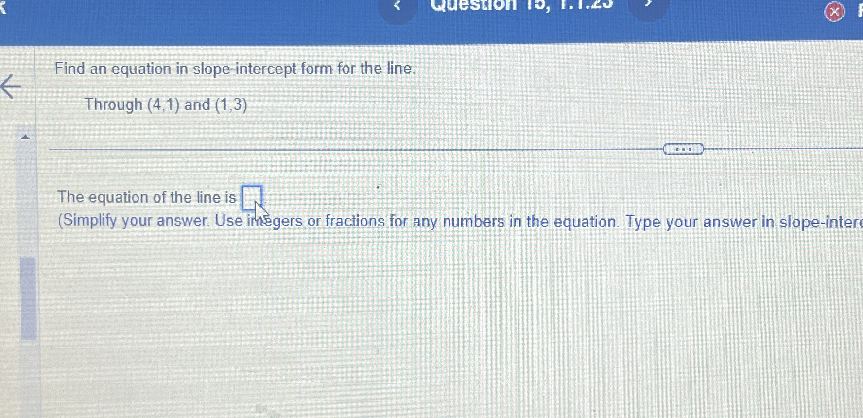 Solved Find an equation in slope-intercept form for the | Chegg.com
