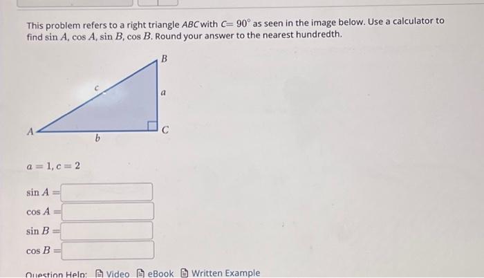 Solved This problem refers to a right triangle ABC with C= | Chegg.com