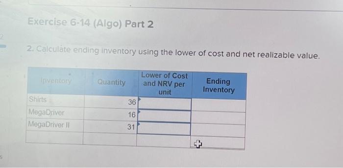 Solved Exercise 6-14 (Algo) Calculate Inventory Using | Chegg.com