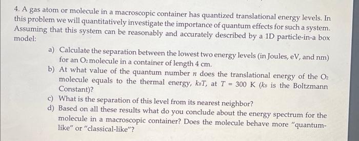 Solved 4. A gas atom or molecule in a macroscopic container | Chegg.com