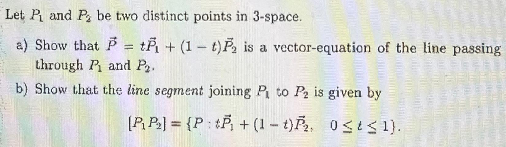 Solved Let P1 ﻿and P2 ﻿be Two Distinct Points In 3 -space.a) | Chegg.com