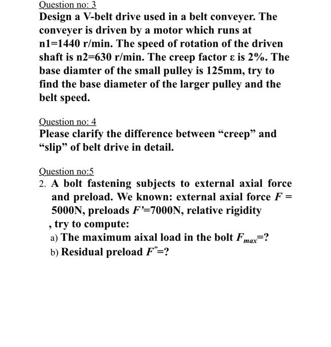 Solved Question no 3 Design a Vbelt drive used in a belt