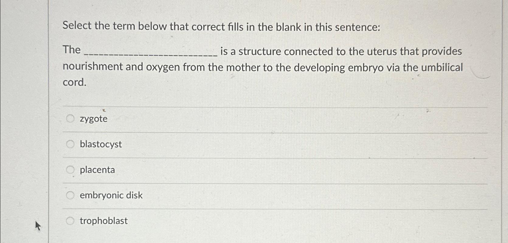 Solved Select the term below that correct fills in the blank | Chegg.com