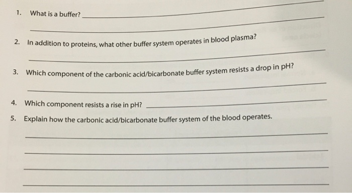 Solved 1. What is a buffer? 2. In addition to proteins, what | Chegg.com