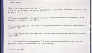 Solved Question number 6.Which of the following statements | Chegg.com