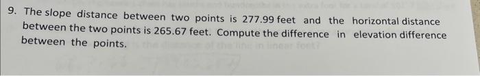 Solved 9. The slope distance between two points is 277.99 | Chegg.com