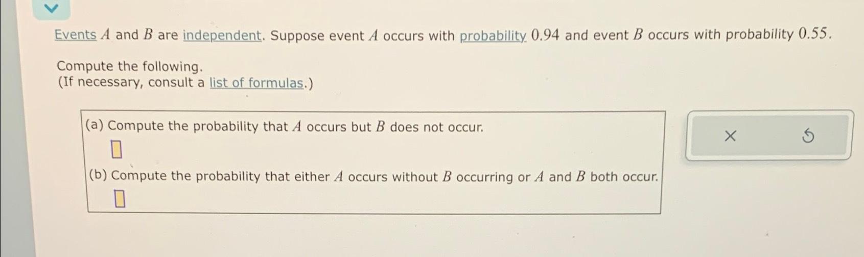 Solved Events A And B ﻿are Independent. Suppose Event A | Chegg.com