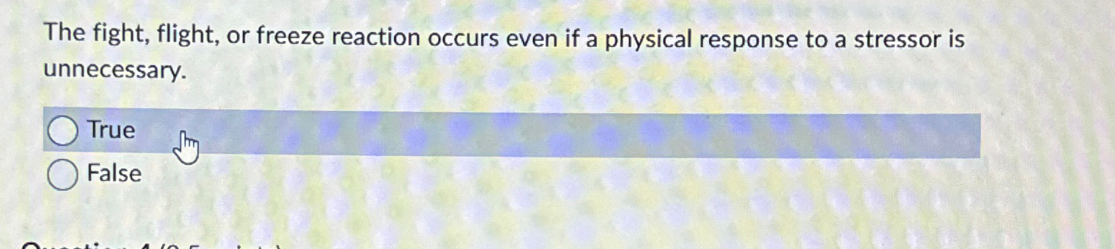 Solved The fight, flight, or freeze reaction occurs even if | Chegg.com