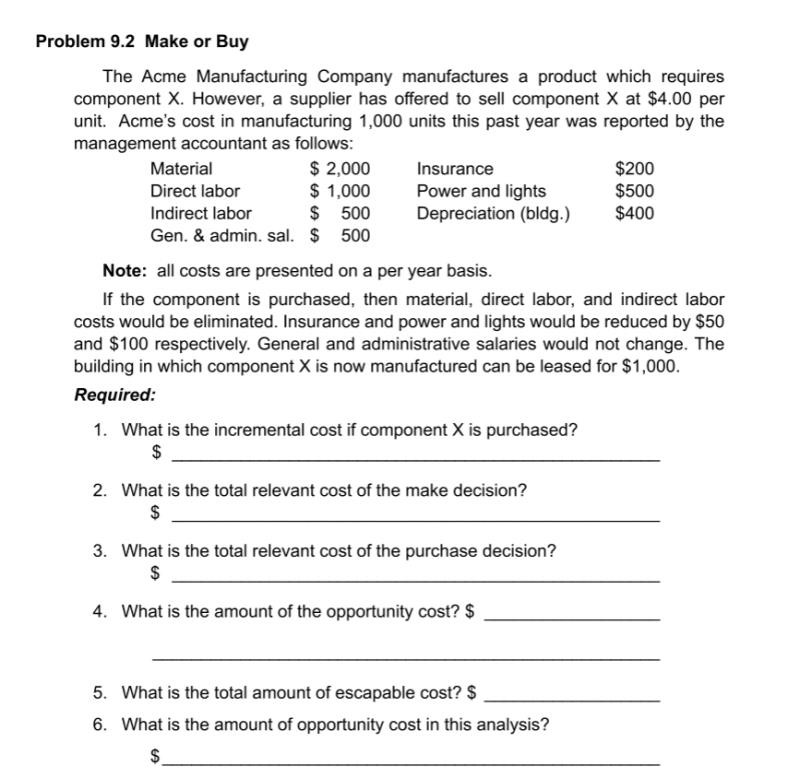 Solved Problem 9.2 Make Or Buy The Acme Manufacturing | Chegg.com