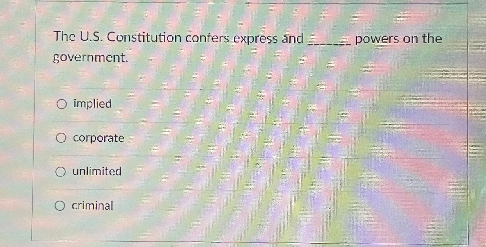 Solved The U.S. ﻿Constitution confers express and powers on | Chegg.com