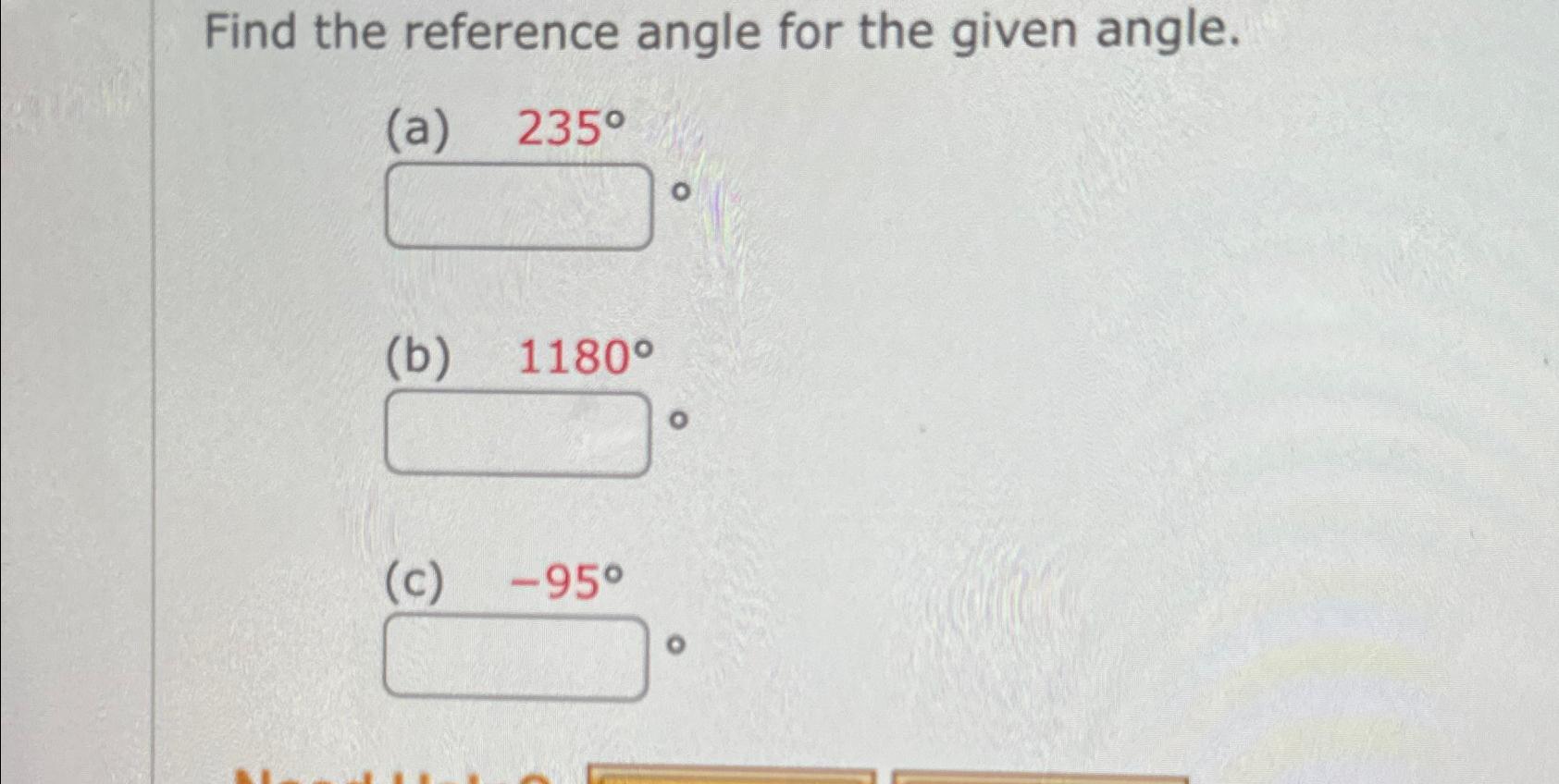 Solved Find The Reference Angle For The Given | Chegg.com