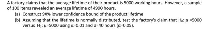 Solved A factory claims that the average lifetime of their | Chegg.com