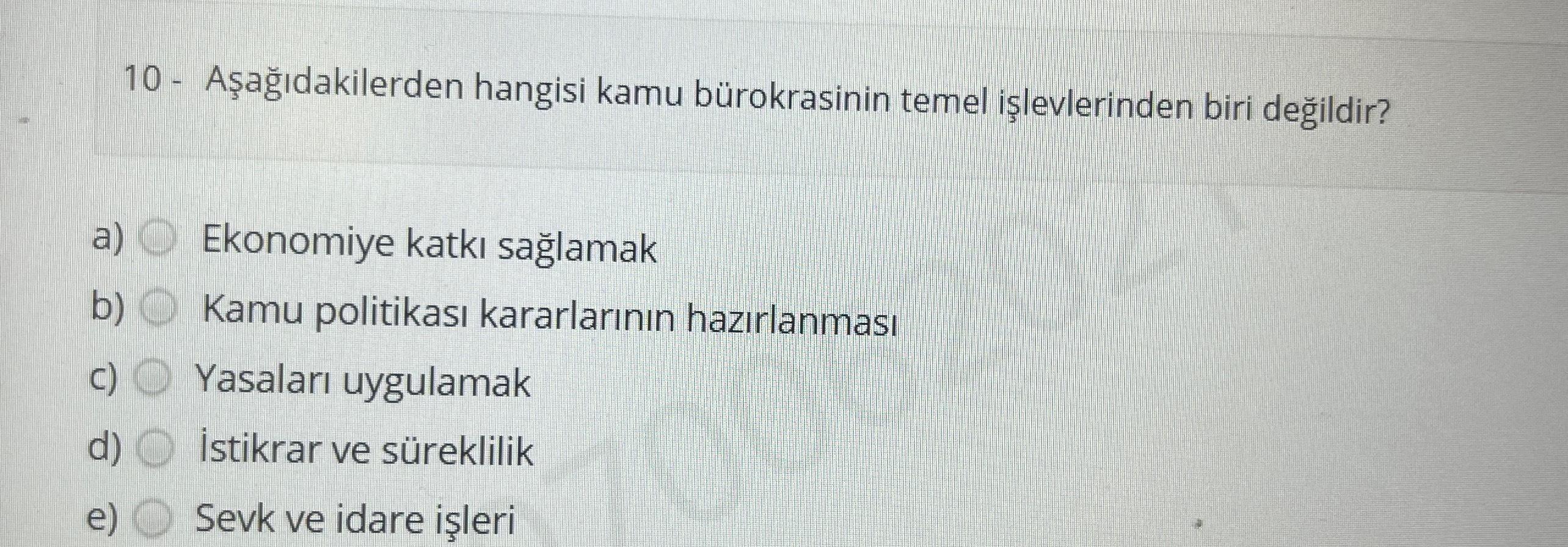 Solved 10 - ﻿Aşağıdakilerden Hangisi Kamu Bürokrasinin Temel | Chegg.com