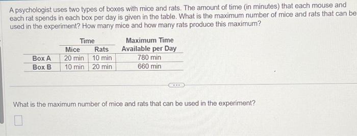 Solved A psychologist uses two types of boxes with mice and | Chegg.com