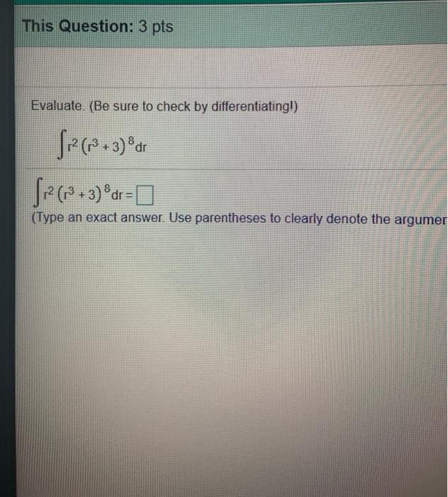 Solved This Question 3 Pts Evaluate Be Sure To Check By Chegg Com