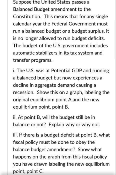 Solved Suppose the United States passes a Balanced Budget | Chegg.com