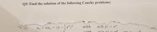 Solved Q5/ Find the solution of the following Cauchy | Chegg.com